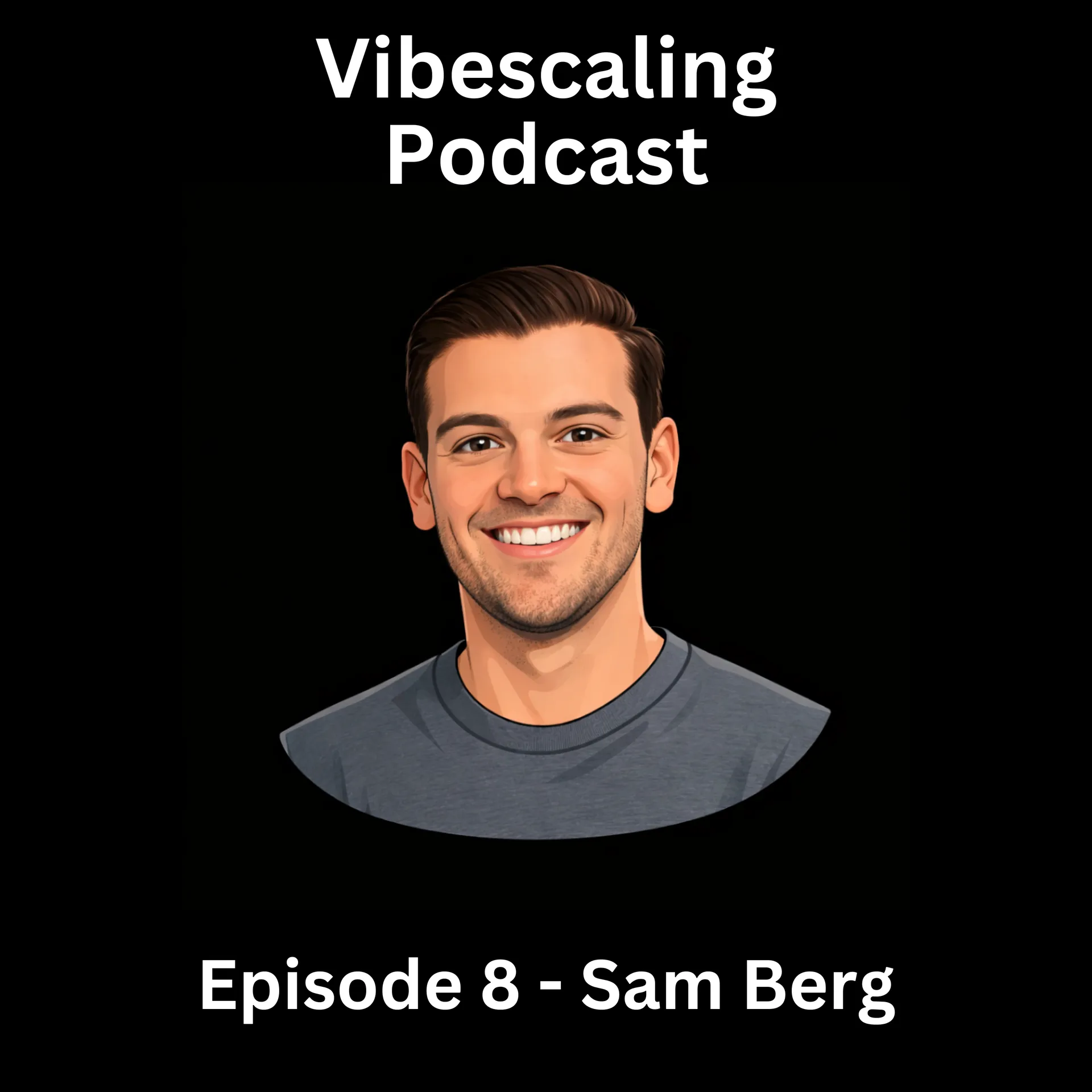 Episode 8 - Sam Berg